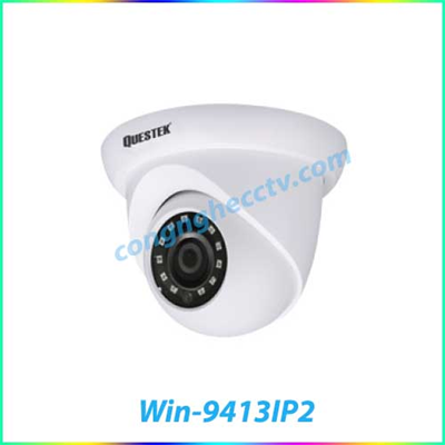 Camera IP Dome hồng ngoại 2.0 Megapixel QUESTEK Win-9413IP2