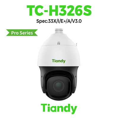 Camera IP PTZ Tiandy TC-H326S Spec:33X/I/E+/A/V3.0 zoom 33x